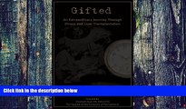 Big Deals  Gifted: An Extraordinary Journey Through Illness and Liver Transplantation  Free Full