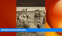 READ book  African Rifles and Cartridges: The Experiences and Opinions of a Professional Ivory