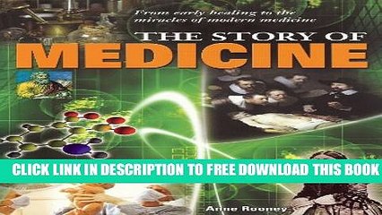 Collection Book Story of Medicine: From Early Healing to the Miracles of Modern Medicine