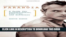 [PDF] Understanding Paranoia: A Guide for Professionals, Families, and Sufferers Full Colection