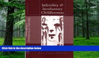 Big Deals  Infertility and Involuntary Childlessness: Helping Couples Cope (Norton Professional