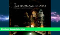 there is  The Last Hammams of Cairo: A Disappearing Bathhouse Culture