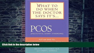 Big Deals  What to Do When the Doctor Says It s PCOS: (Polycystic Ovarian Syndrome)  Free Full