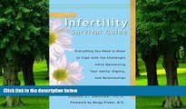 Big Deals  The Infertility Survival Guide: Everything You Need to Know to Cope with the Challenges
