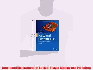[PDF] Functional Ultrastructure: Atlas of Tissue Biology and Pathology Full Colection