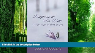 Big Deals  Purpose In His Plan: Infertility in the Bible  Best Seller Books Best Seller