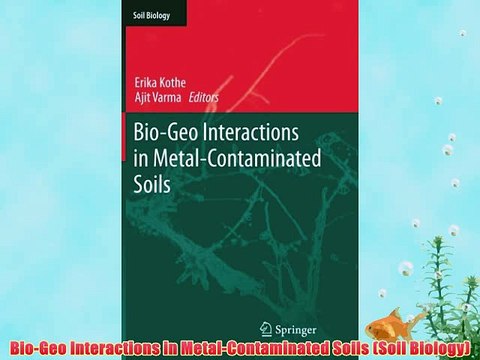 [PDF] Bio-Geo Interactions in Metal-Contaminated Soils (Soil Biology) Full Colection