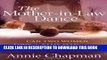 [PDF] The Mother-in-Law Dance: Can Two Women Love the Same Man and Still Get Along? Full Online