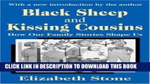 [PDF] Black Sheep and Kissing Cousins: How Our Family Stories Shape Us Popular Online