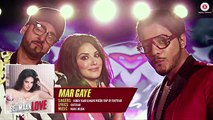 Mar Gaye - Full Audio - Beiimaan Love - Sunny Leone - Manj Musik & Nindy Kaur ft Raftaar -