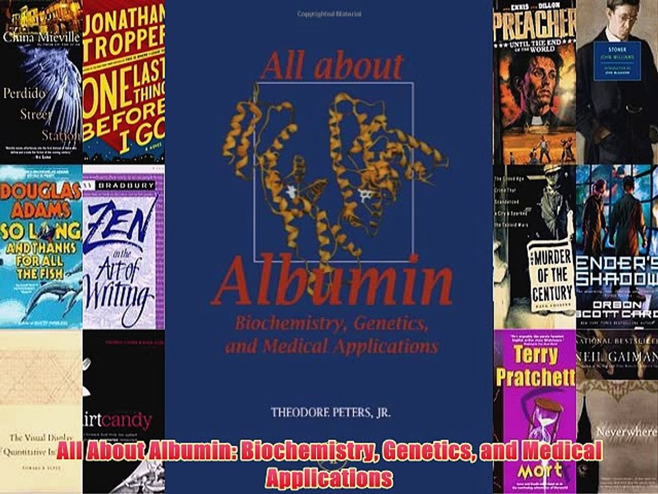 [PDF] All About Albumin: Biochemistry Genetics and Medical Applications Full Colection