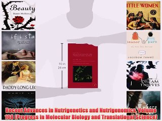 [PDF] Recent Advances in Nutrigenetics and Nutrigenomics Volume 108 (Progress in Molecular