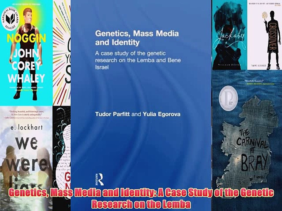 [PDF] Genetics Mass Media and Identity: A Case Study of the Genetic Research on the Lemba Full
