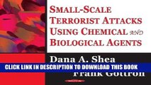 [PDF] Small- Scale Terrorist Attacks Using Chemical and Biological Agents: Popular Colection