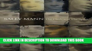 [PDF] Sally Mann: The Flesh and The Spirit Full Colection