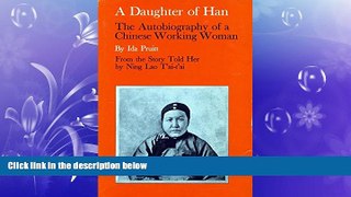 complete  A Daughter of Han: The Autobiography of a Chinese Working Woman