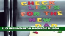 [PDF] Checklists for the New Dad: The Expectant Father s Guide to Pregnancy, Delivery, and Baby s