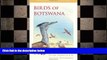 FREE DOWNLOAD  Birds of Botswana (Princeton Field Guides) READ ONLINE