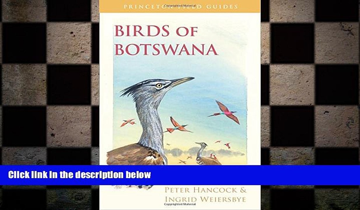 FREE DOWNLOAD  Birds of Botswana (Princeton Field Guides) READ ONLINE