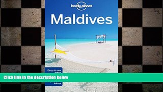 there is  Lonely Planet Maldives (Travel Guide)