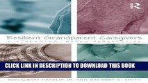 Collection Book Resilient Grandparent Caregivers: A Strengths-Based Perspective