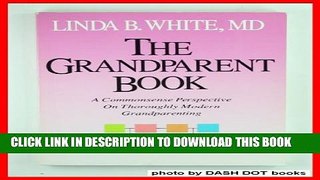 New Book Grandparent Book: A Commonsense Perspective on Thoroughly Modern Grandparenting