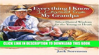 New Book Everything I Know I Learned from My Grandpa: Silver-Haired Wisdom for the Young at Heart