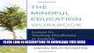 Collection Book The Mindful Education Workbook: Lessons for Teaching Mindfulness to Students