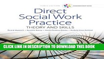 Collection Book Empowerment Series: Direct Social Work Practice: Theory and Skills (SW 383R Social