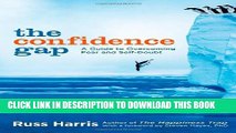 New Book The Confidence Gap: A Guide to Overcoming Fear and Self-Doubt