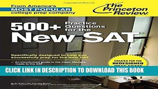 New Book 500+ Practice Questions for the New SAT: Created for the Redesigned 2016 Exam (College
