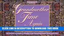 Collection Book Grandmother Time Again: Activities, Games, Stories for Grandmothers Near and Far