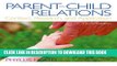 New Book Parent-Child Relations: Context, Research, and Application (3rd Edition)