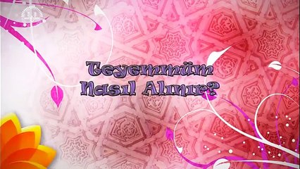 Teyemmüm nasıl alınır?