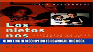 New Book Los Nietos Nos Cuentan: Historias de Amor Con Abuelos (Spanish Edition)