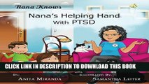 [PDF] Nana s Helping Hand with PTSD: A Unique Nurturing Perspective to Empowering Children Against