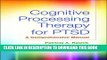 [PDF] Cognitive Processing Therapy for PTSD: A Comprehensive Manual Popular Colection