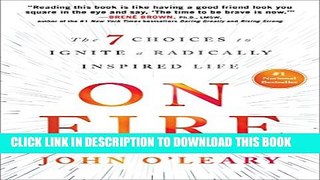 Collection Book On Fire: The 7 Choices to Ignite a Radically Inspired Life