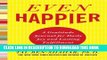[New] Even Happier: A Gratitude Journal for Daily Joy and Lasting Fulfillment Exclusive Full Ebook