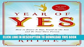 New Book Year of Yes: How to Dance It Out, Stand In the Sun and Be Your Own Person