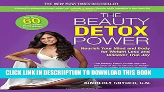 [New] The Beauty Detox Power: Nourish Your Mind and Body for Weight Loss and Discover True Joy