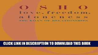 [New] Love, Freedom, Aloneness: The Koan of Relationships Exclusive Full Ebook