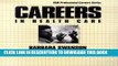 New Book Careers in Health Care (Vgm Professional Careers)