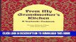 [PDF] From My Grandmother s Kitchen: A Sephardic Cookbook- An exotic blend of Turkish, Greek,