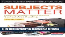 New Book Subjects Matter, Second Edition: Exceeding Standards Through Powerful Content-Area Reading