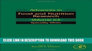 [PDF] Speciality Wines, Volume 63 (Advances in Food and Nutrition Research) Full Colection