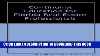[PDF] Continuing Education for Florida Real Estate Professionals Full Online