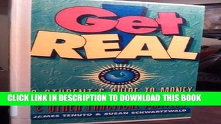 New Book Get Real! a Student s Guide to Money and Other Practical Matters