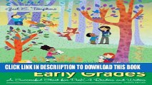 [New] Literacy in the Early Grades: A Successful Start for PreK-4 Readers and Writers, Enhanced