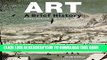 [PDF] Art: A Brief History (6th Edition) Exclusive Online